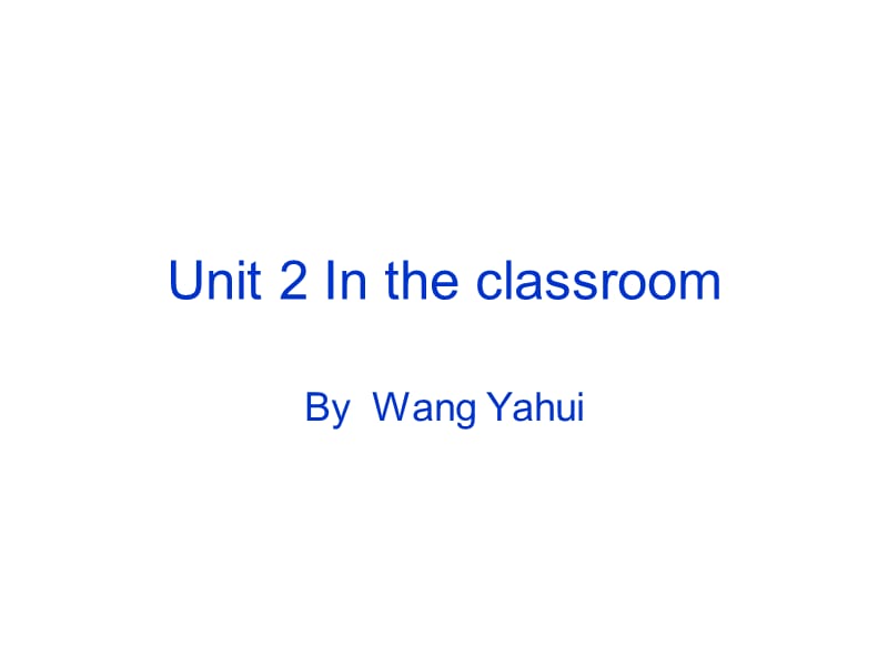 Unit2Intheclassroom（3）.ppt_第1页