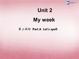 2014年秋五年级英语上册Unit2Myweek（第3课时）课件人教PEP.ppt