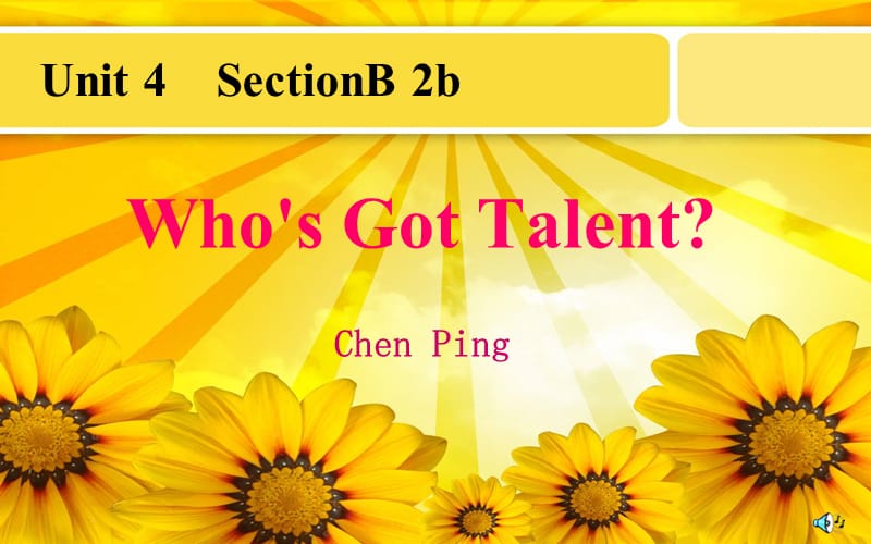 2013人教版英语八年级上_Unit4_Who's_Got_Talent[1].ppt_第1页