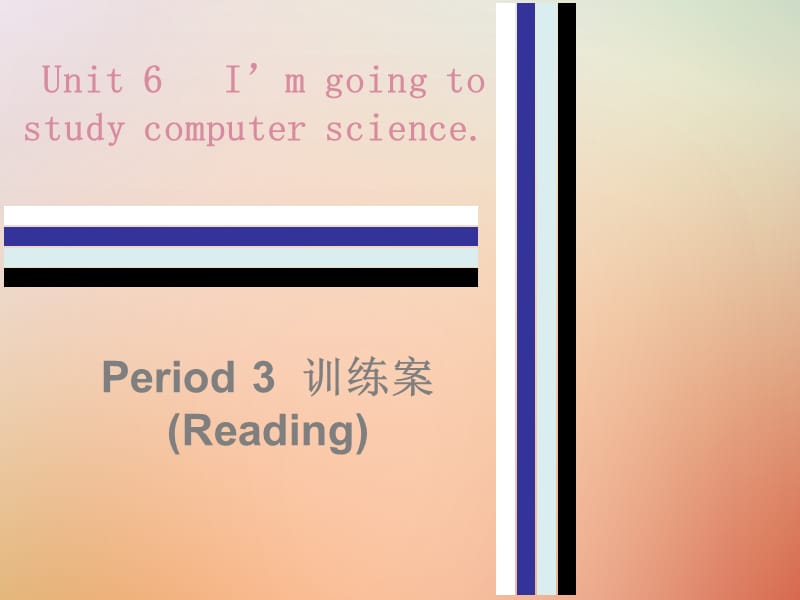 2018秋八年级英语上册 Unit 7 Will people have robots Period 3训练案（Reading）课件 （新版）人教新目标版.ppt_第1页