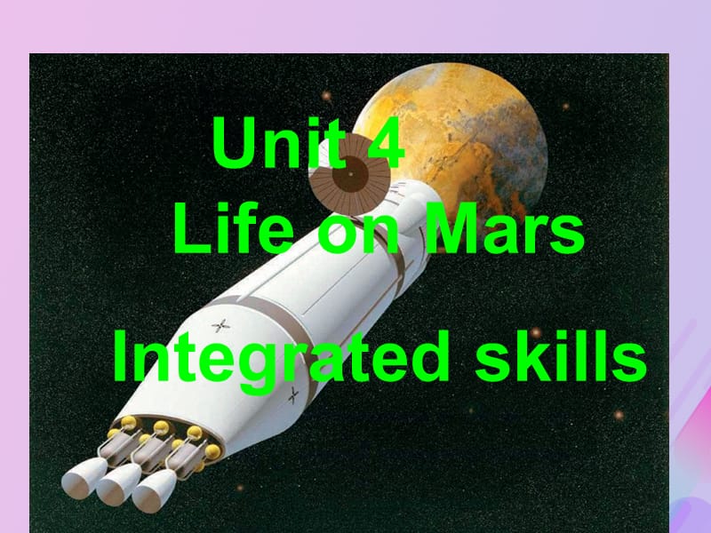 2019春九年级英语下册 Unit 4 Life on Mars（第4课时）1 Integrated skills教学课件 （新版）牛津版.ppt_第1页