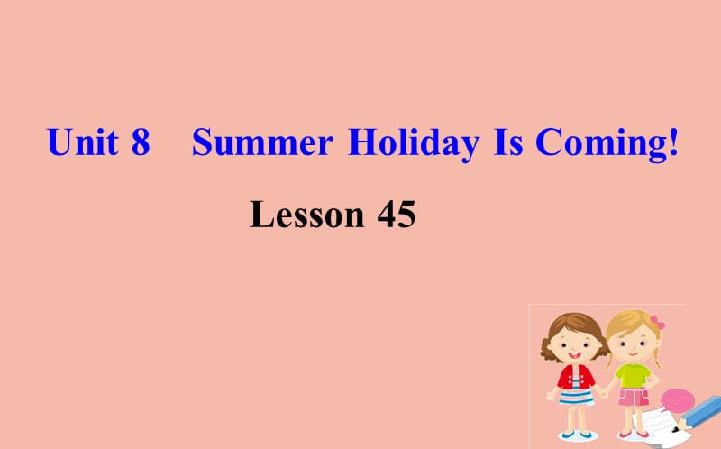 2020版七年级英语下册 Unit 8 Summer Holiday Is Coming Lesson 45 Baseball Season课件 （新版）冀教版.ppt_第1页