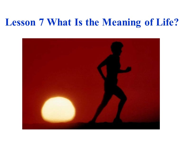 河北省唐山市曹妃甸区南堡开发区九年级英语全册 Unit 2 Great People lesson 7 What Is the Meaning of Life课件 （新版）冀教版.ppt_第2页