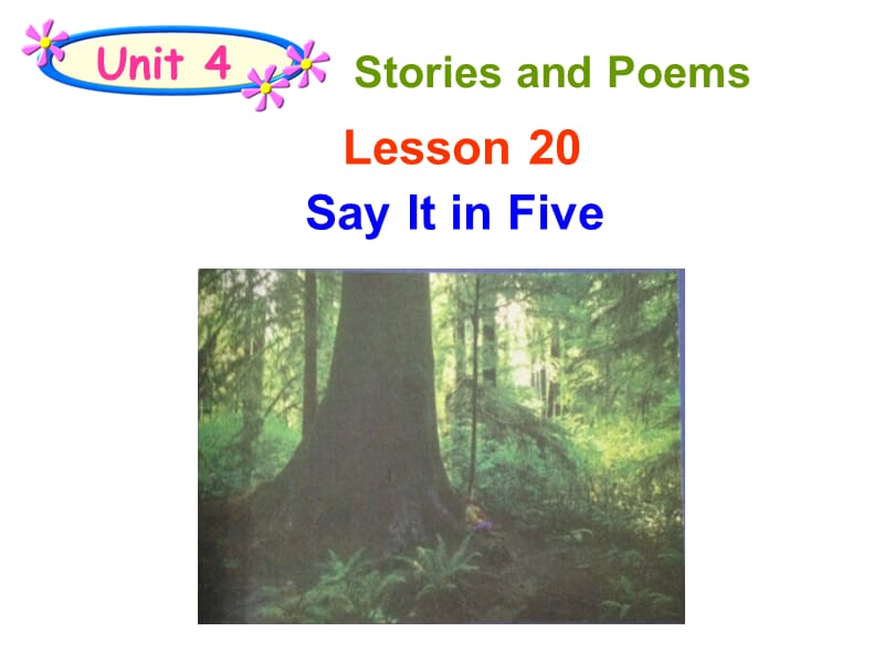 河北省唐山市曹妃甸区南堡开发区九年级英语全册 Unit 4 Stories and Poems Lesson 20 Say It in Five课件 （新版）冀教版.ppt_第1页