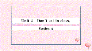 （安徽专版）2019秋七年级英语下册 Unit 4 Don&rsquo;t eat in class第一课时习题课件（新版）人教新目标版.ppt