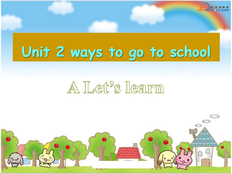 六年级上册Unit2WaystogotoschoolALet'slearn课件.ppt_第1页