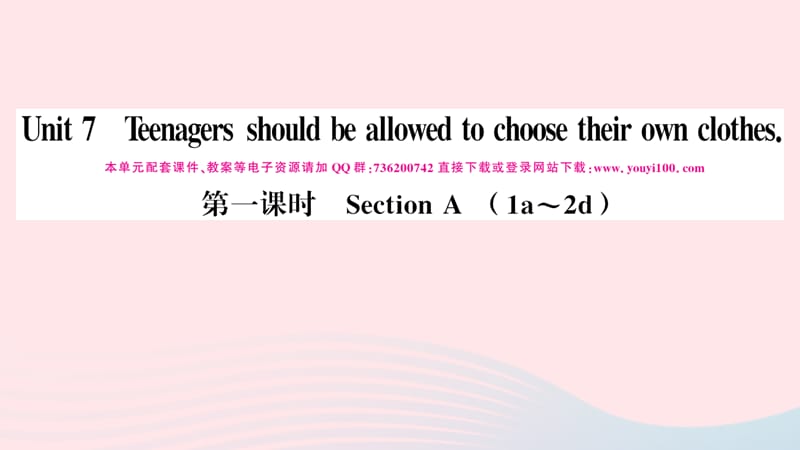 （黄冈专版）2019秋九年级英语全册 Unit 7 Teenagers should be allowed to choose their own clothes第一课时习题课件（新版）人教新目标版.ppt_第1页