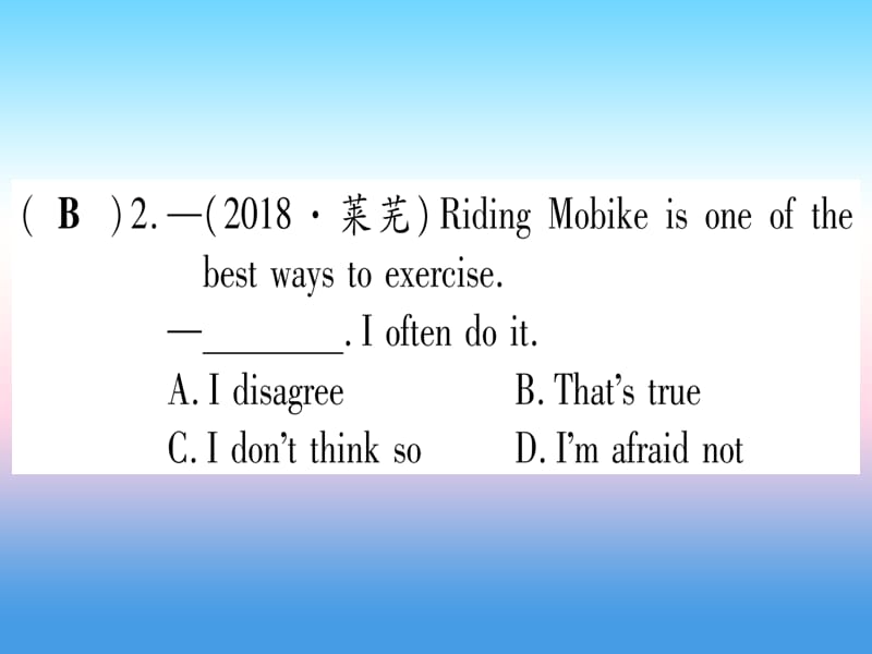 （湖北专用版）2019版中考英语专题高分练 专题突破十三 情景交际实用课件.ppt_第3页