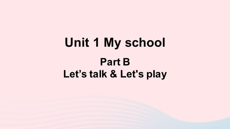 【最新】B Let's talk&Let's play课件.ppt_第1页