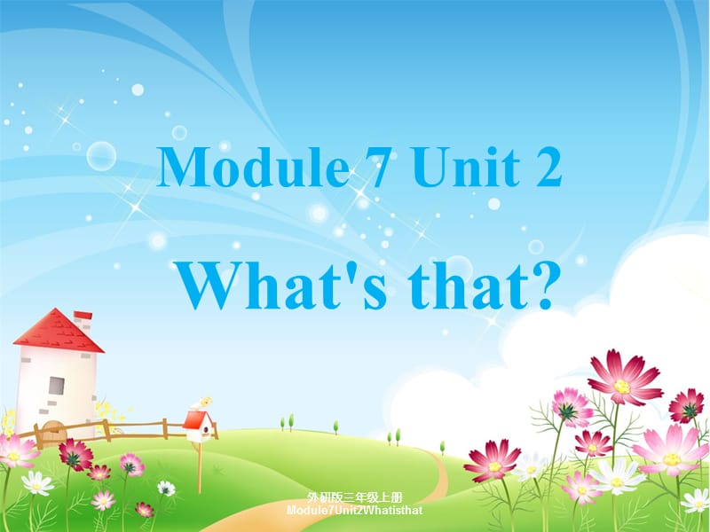 外研版三年级上册Module7Unit2Whatisthat课件.ppt_第1页