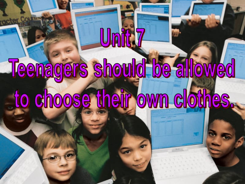 人教版九年级英语下册《nit 7 Teenagers should be allowed to choose their own clothes. 4a—4c》课件4.ppt_第2页