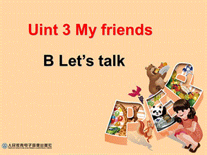 新版PEP四年级上册Unit3MyfriendsBLet'stalk课件.ppt