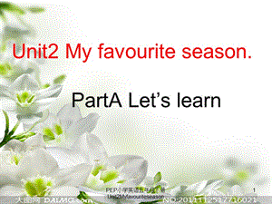 PEP小学英语五年级下册Unit2Myfavouriteseason课件.ppt