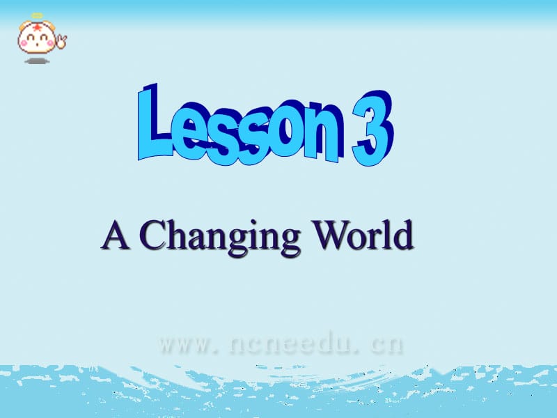 Lesson3AChangingWorld.ppt_第2页