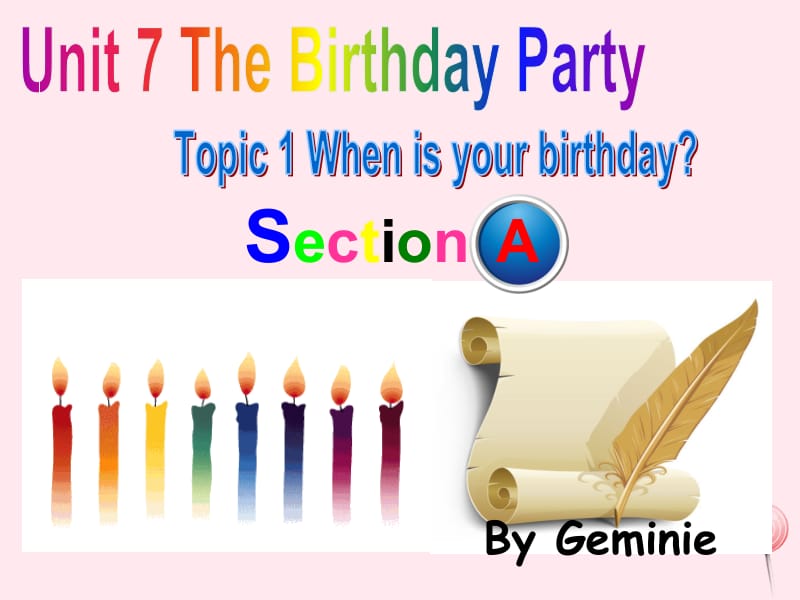 七年级英语下册 Unit 7 The Birthday Party Topic 1 When is your birthday Section A教学课件 （新版）仁爱版.pptx_第1页