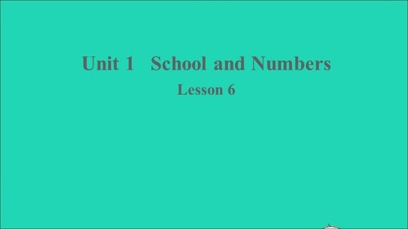 【最新】Lesson 6课件.ppt_第1页