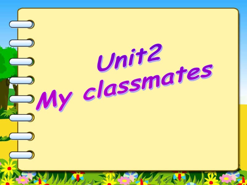 【最新】一年级英语上册 Unit 2 My classmates课件5.ppt_第1页