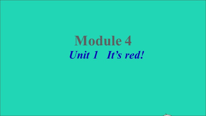 【最新】Unit 1 It's red课件.ppt_第1页