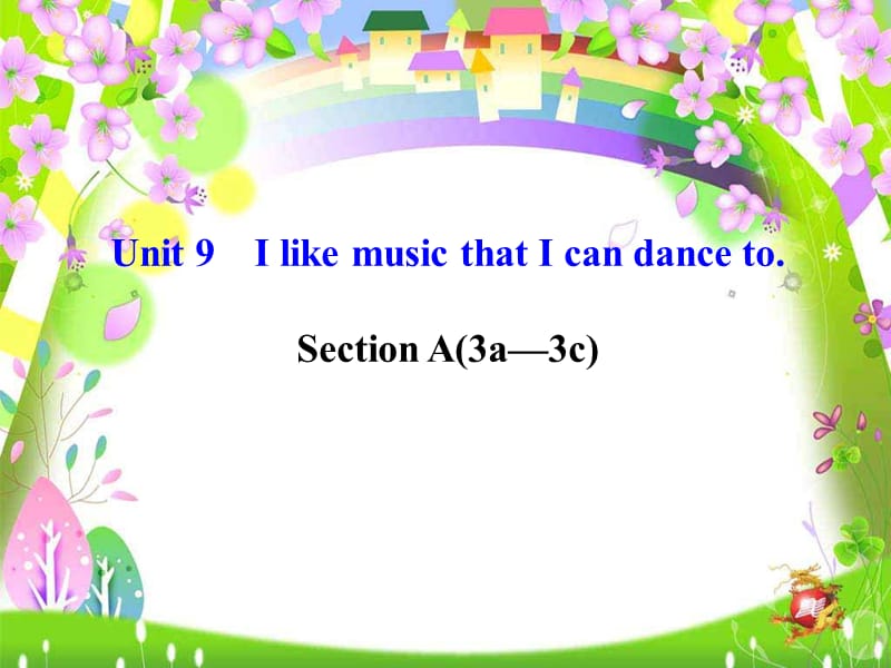 新人教版九年级英语下册《nit 9 I like music that I can dance to.Section A 3a—3c》课件_8.pptx_第1页