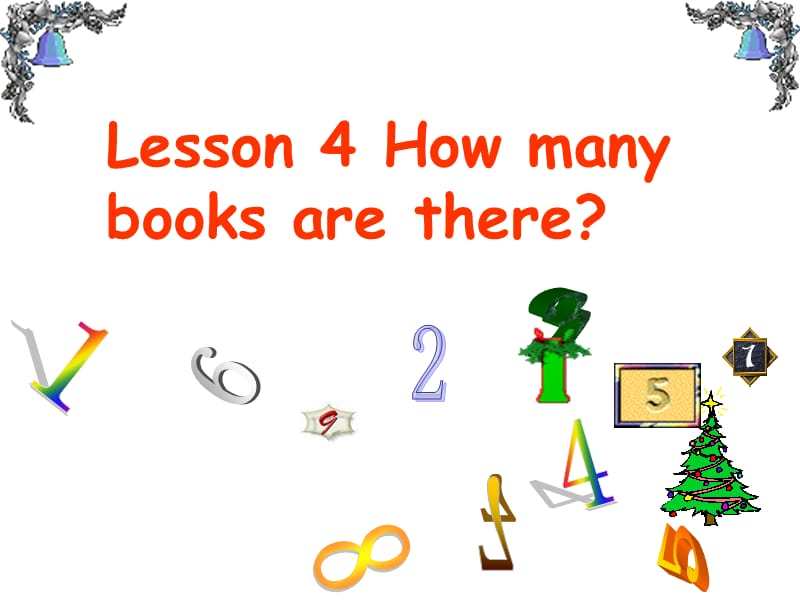 新冀教版三年级起点四年级英语下册《Unit 1 Hello Again!Lesson 4 How Many Books Are There.》课件_13.ppt_第1页