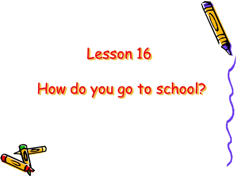 新冀教版三年级起点四年级英语下册《Unit 3 All about MeLesson 16 How Do You Go to School.》课件_18.ppt_第2页