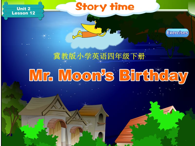 新冀教版三年级起点四年级英语下册《Unit 2 Days and MonthsLesson 12 Mr. Moon's Birthday》课件_23.ppt_第1页