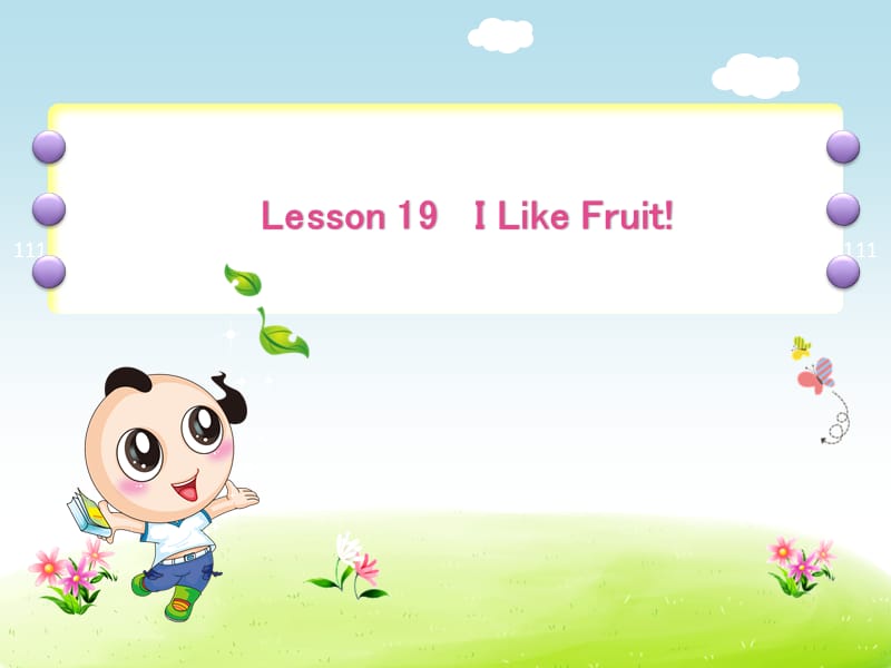 新冀教版三年级起点英语下册《unit 4 Food and RestaurantsLesson 19 I Like Fruit!》课件_20.ppt_第1页