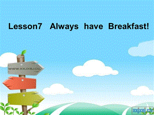 新冀教版六年级英语下册《Unit 2 Good Health to You.Lesson 7 Always Have Breakfast.》课件_16.ppt