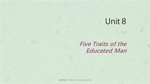 综合英语Five Traits of the Educated Man课件.ppt