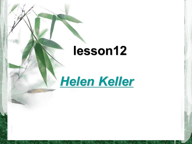 新冀教版六年级英语下册《Unit 2 Good Health to You.Lesson 12 Helen Keller》课件_22.ppt_第1页