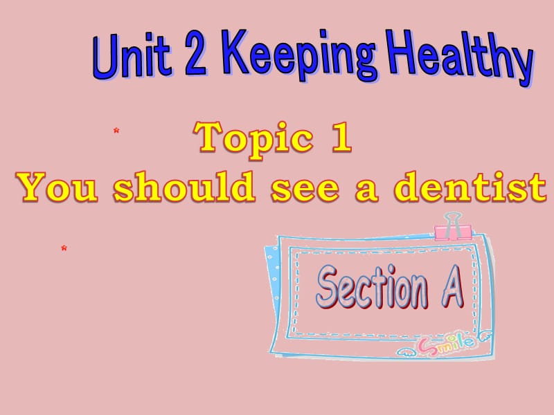 Unit 2 Topic 1 Section A(3).ppt_第1页