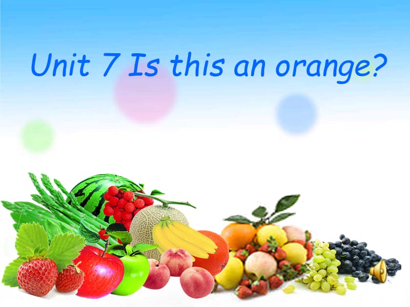 Unit7Is this an orange.ppt_第2页