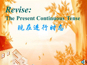 Revise The Present Continuous Tense.ppt