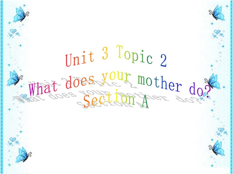 Topic2 Section A课件ppt.ppt_第1页