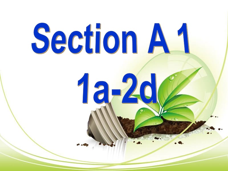 Unit10 If you go to the party, you‘ll have a great time! SectionA1a-2d.ppt_第2页