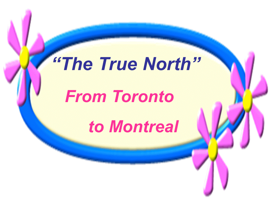 Unit5 The True North from Toronto to Montreal.ppt_第2页