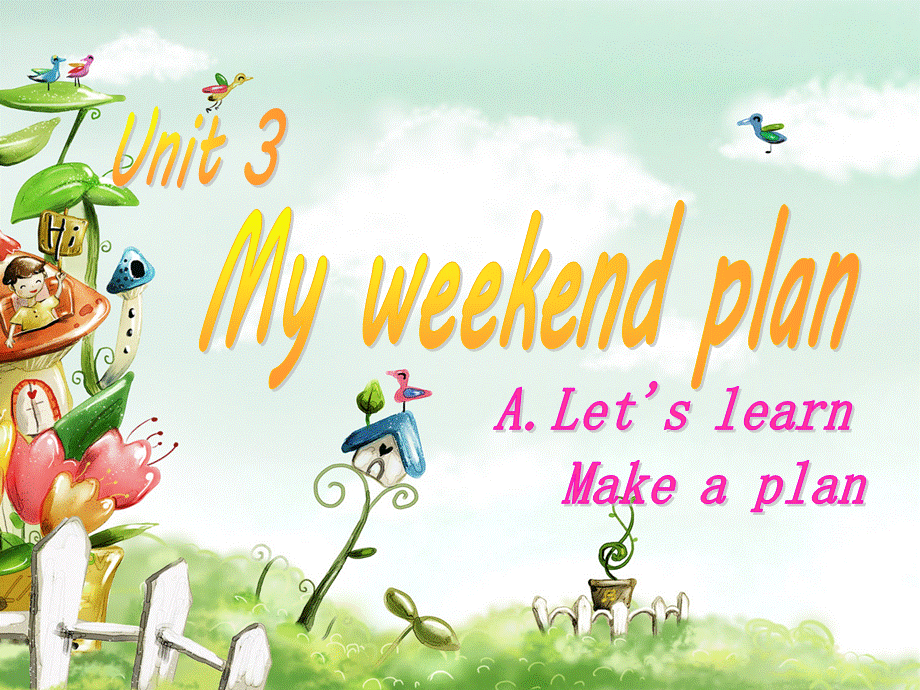 My_weekend_plan_A_Let’s_learn课件.ppt_第1页