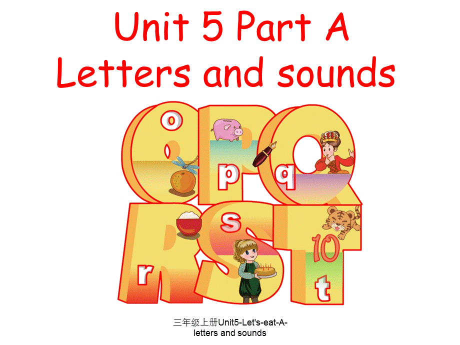 三年级上册Unit5-Let's-eat-A-letters and sounds.ppt_第1页