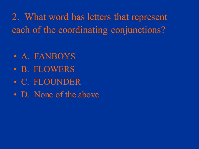 Conjunction QuizMrs. McCloud.ppt_第3页