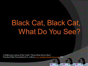 Black Cat, Black cat, What do you see A halloween version of Eric.ppt