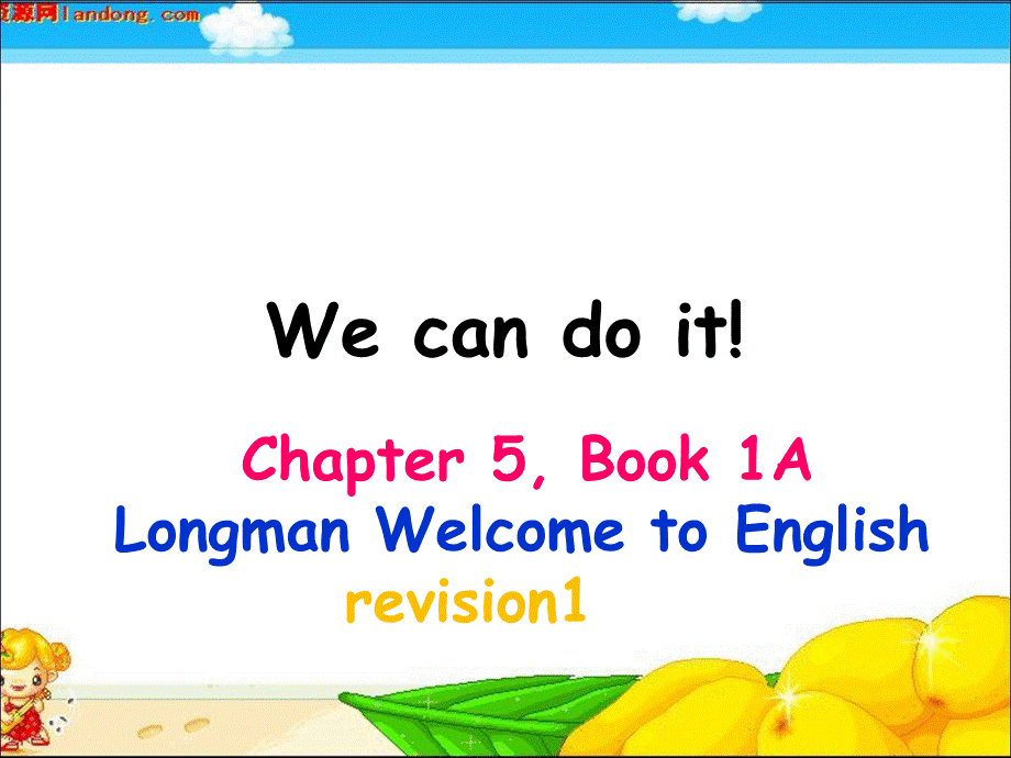 LWTE1A Ch5 we can do it(revision).ppt_第1页