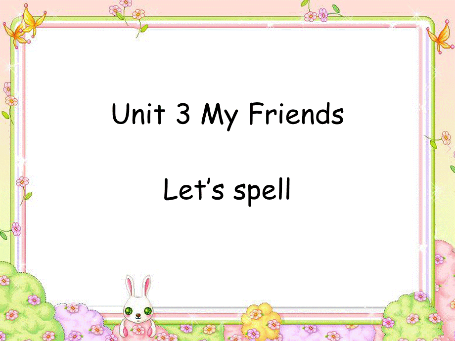 Unit 3 My Friends.pptx_第1页