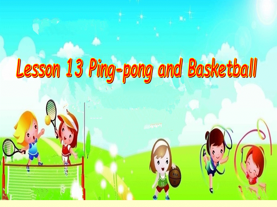 五年级下册英语课件-Unit 3 Lesson 13 Ping-pong and basketball ｜冀教版（一起）(共33张PPT).ppt_第1页