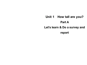 六年级下册英语课件-Unit 1Part A Let’s learn Do a survey and report｜人教PEP(2014秋) (共8张PPT).ppt