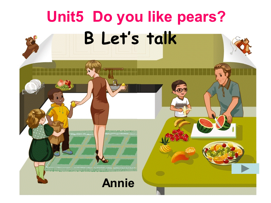 三年级英语下Unit5Do you like pears B let27s talk.ppt_第1页