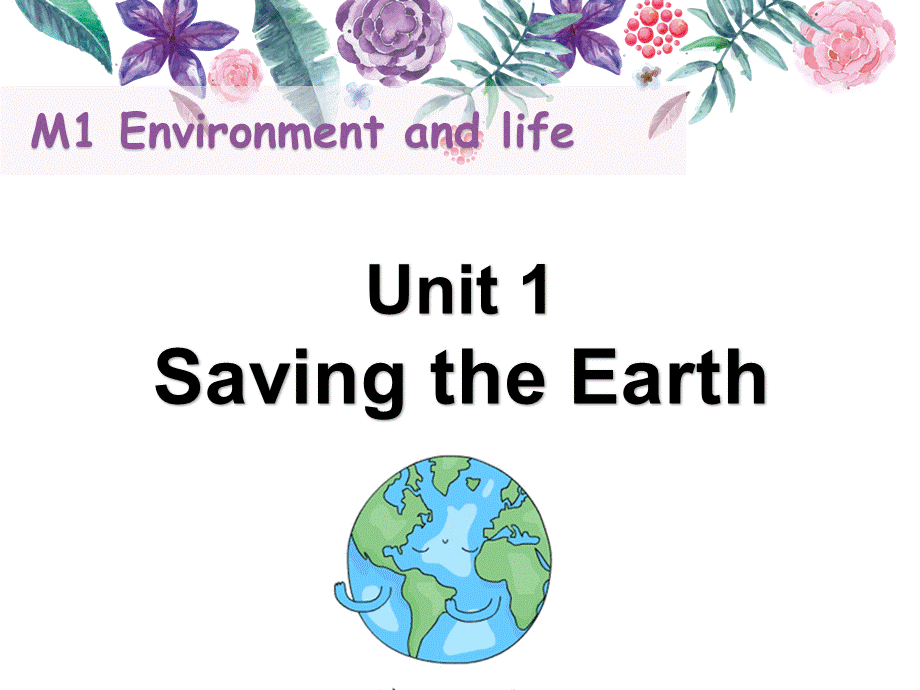 Unit1SavingtheEarth.pptx_第1页