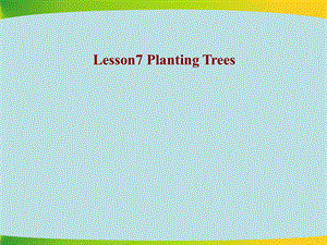 Lesson7PlantingTrees (2).ppt