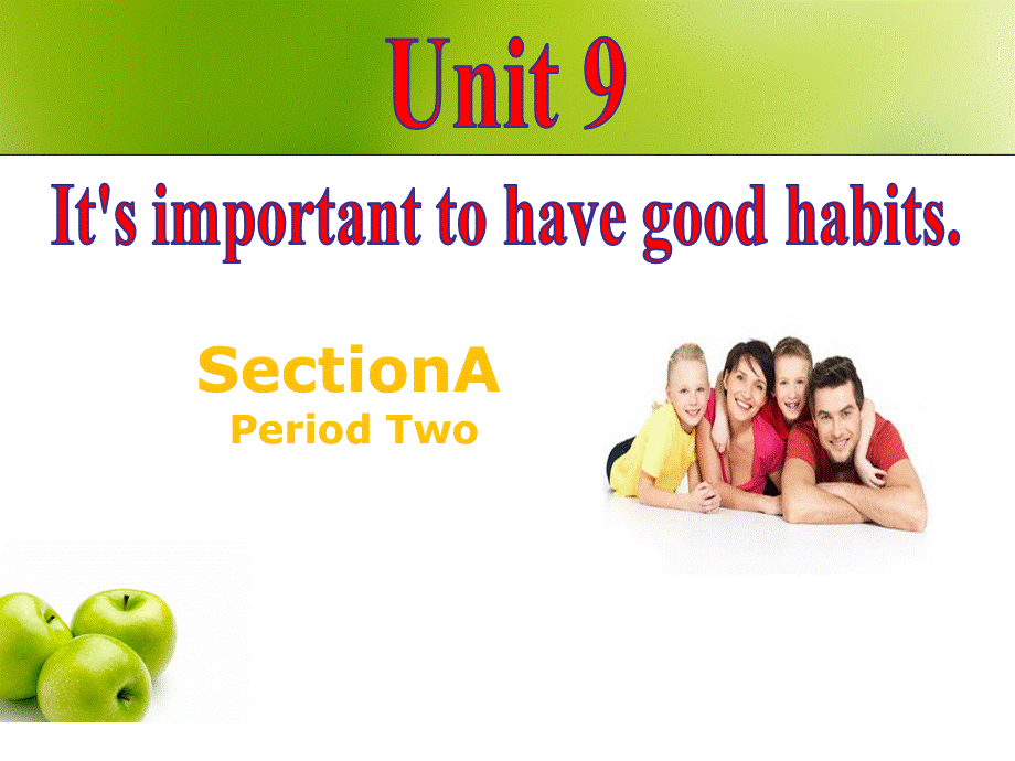 鲁教版九年级英语全Unit 9 It's important to have good habitsSectin A （3a-4c）教学课件共27张PPT含视频.ppt_第1页