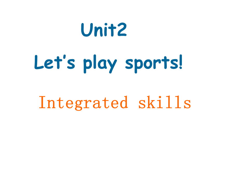 7AUnit2Integratedskills.ppt_第1页