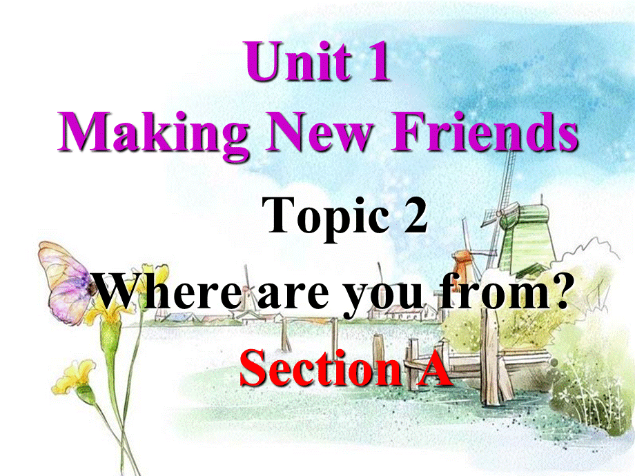 仁爱版七年级英语上册 Unit 1 Topic 2 Section A 课件(共26.ppt).ppt_第1页